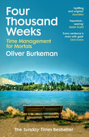 Four Thousand Weeks: Oliver Burkeman