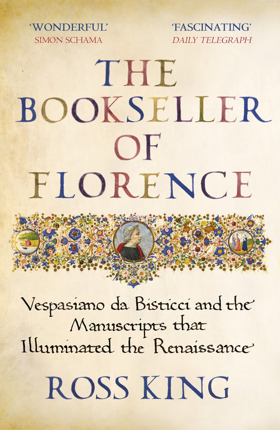 The Bookseller of Florence: Ross King