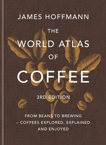 the-world-atlas-of-coffee-3rd