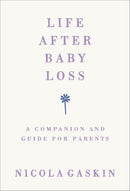 Life After Baby Loss