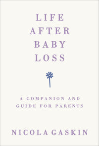 Life After Baby Loss