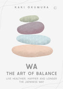 Wa - the Art of Balance