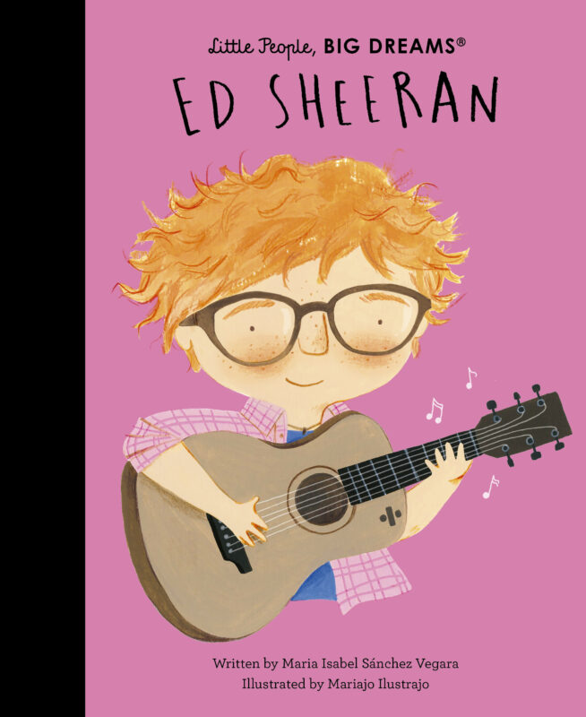 Little People Big Dreams: Ed Sheeran