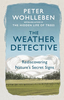 The Weather Detective: Peter Wohlleben