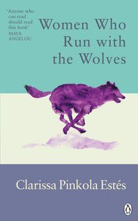 women-who-run-with-the-wolves-clarissa-pinkola-estes