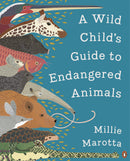 A Wild Childs Guide to Endangered Animals