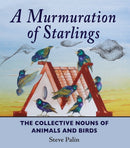 A Murmuration of Starlings: The Collective Nouns of Animals & Birds