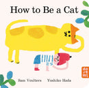 How to Be a Cat – Board Book