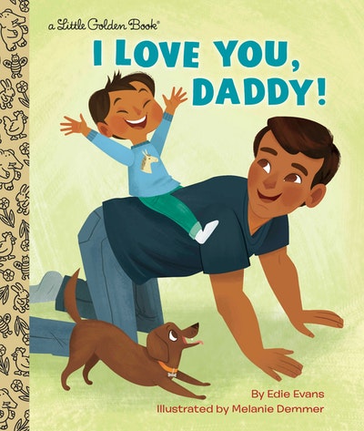 I Love You. Daddy! A little golden book