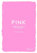 Pink: From Botticelli to O'Keeffe
