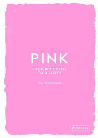 Pink: From Botticelli to O'Keeffe