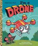 Little Golden Books: I'm a Drone
