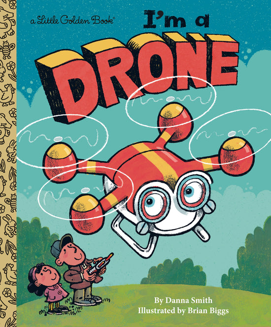Little Golden Books: I'm a Drone