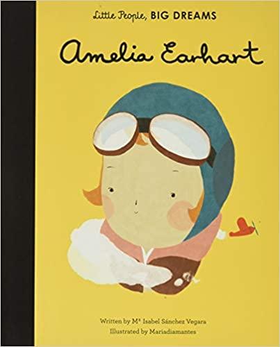Little People Big Dreams: Amelia Earhart