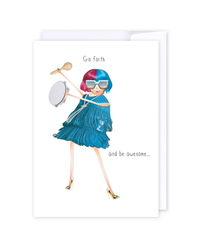 Go forth and be Awesome Greeting Cards