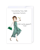 Gorgeous Friend Greeting Cards