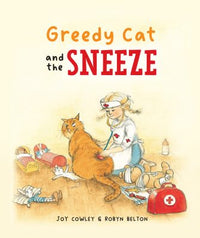 Greedy Cat and the Sneeze by Joy Cowley