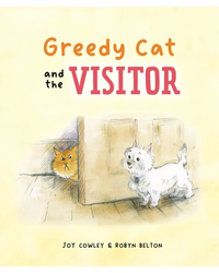 Greedy Cat and the Visitor Child Books