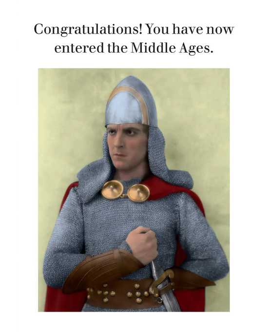 In The Middle Ages - Birthday Card