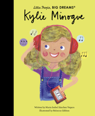 Little People Big Dreams: Kylie Minogue