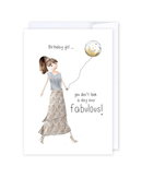 Not a day over fabulous Greeting Cards