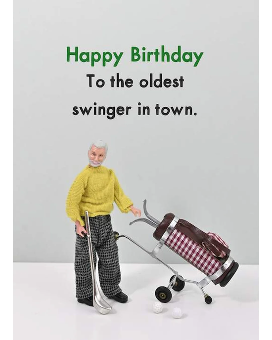 Oldest Swinger - Birthday Card