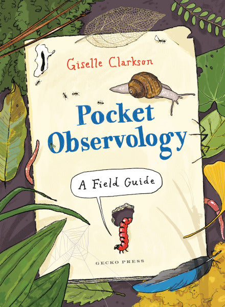 Pocket Observology: A Field Guide – Giselle Clarkson
