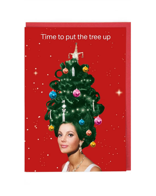 Put The Tree Up - Christmas Card