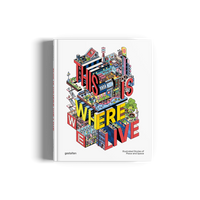 This Is Where We Live: Illustrated Stories of Place and Space – Antonis Antoniou