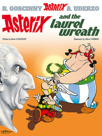 Front cover of Asterix and the Laurel Wreath: Album 18 hardback Asterix comic