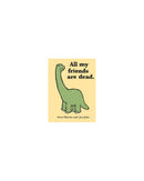 All My Friends Are Dead by Avery Monsen