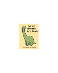 All My Friends Are Dead by Avery Monsen