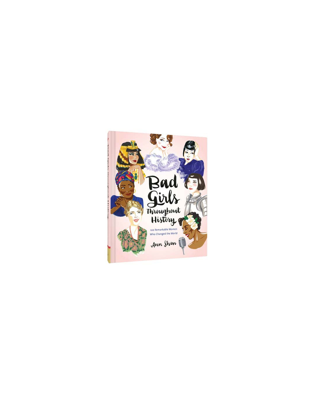 Bad Girls Throughout History by Ann Shen