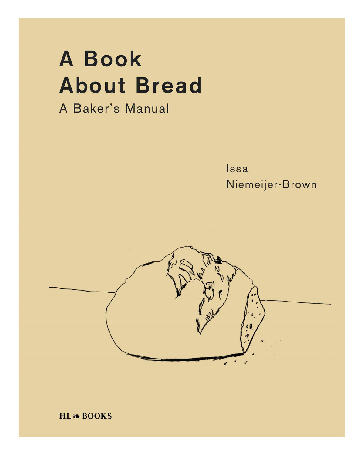 Book About Bread by Issa Niemeijer-Brown