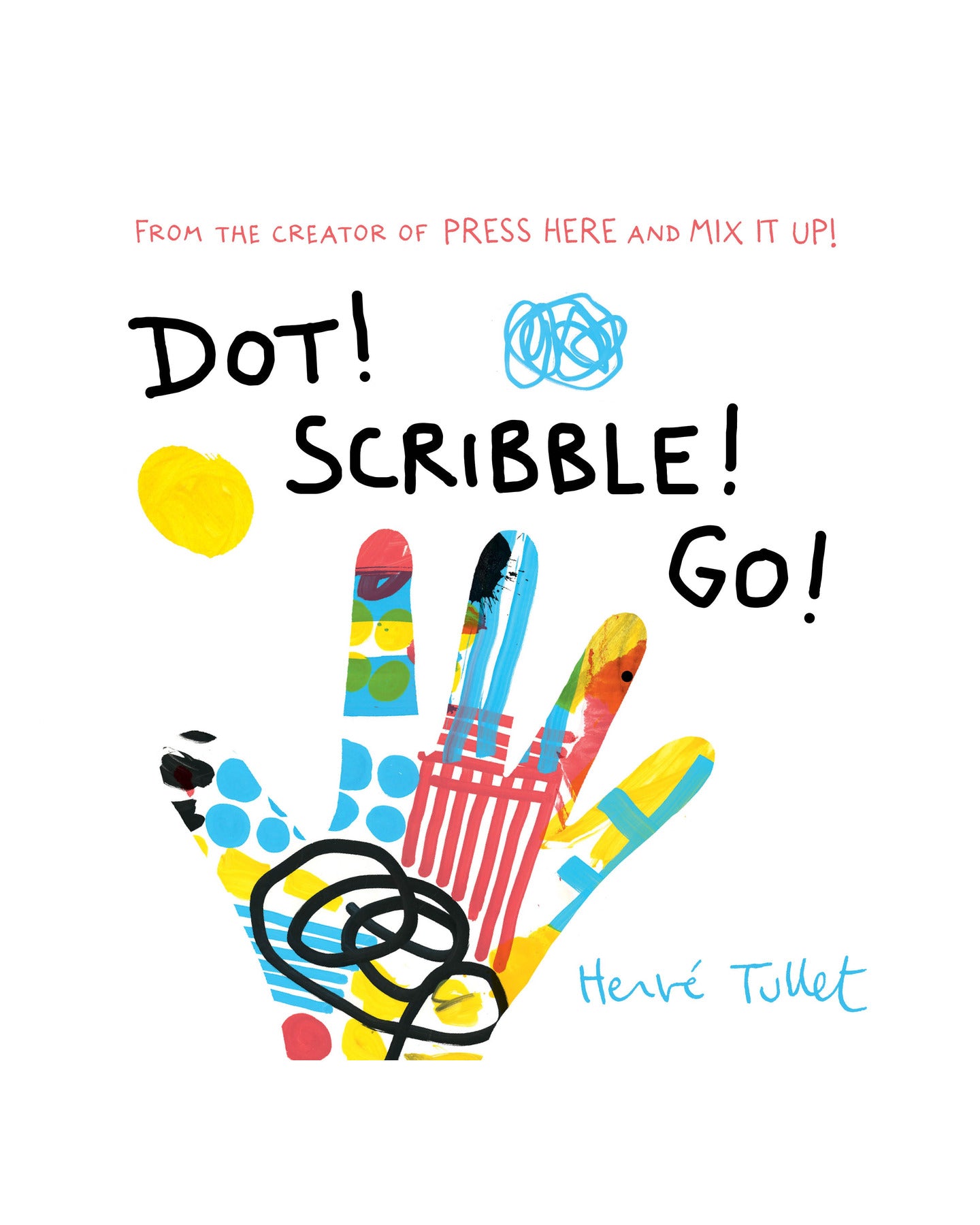 Dot Scribble Go by Hervé Tullet