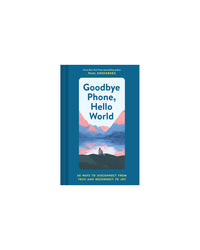 Goodbye Phone Hello World: 60 by Paul Greenberg