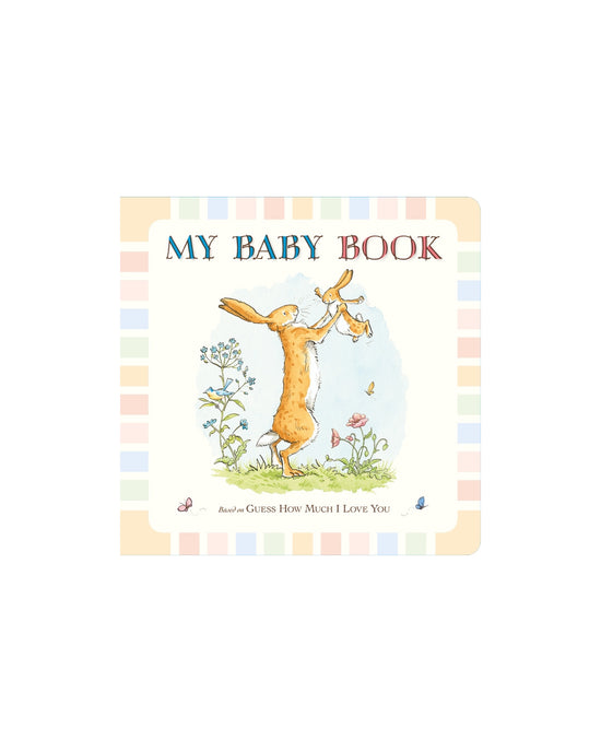 Guess How Much I Love You My Baby Book