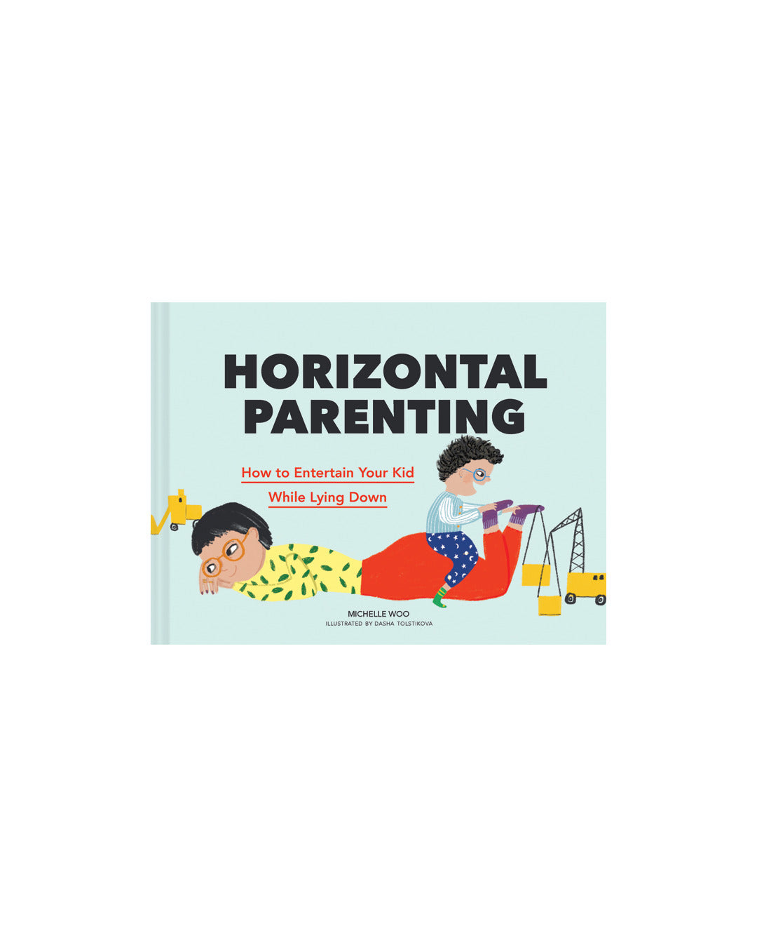 Horizontal Parenting by Michelle Woo