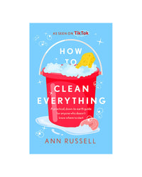 How to clean Everything by Ann Russell
