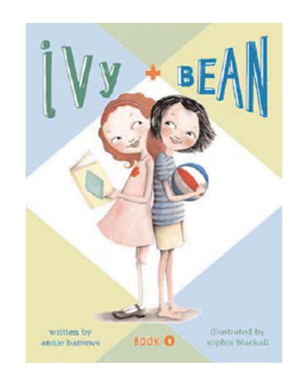 Ivy & Bean Bk 1 by Annie Barrows