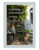 Learning to Be French by Anna Bibby