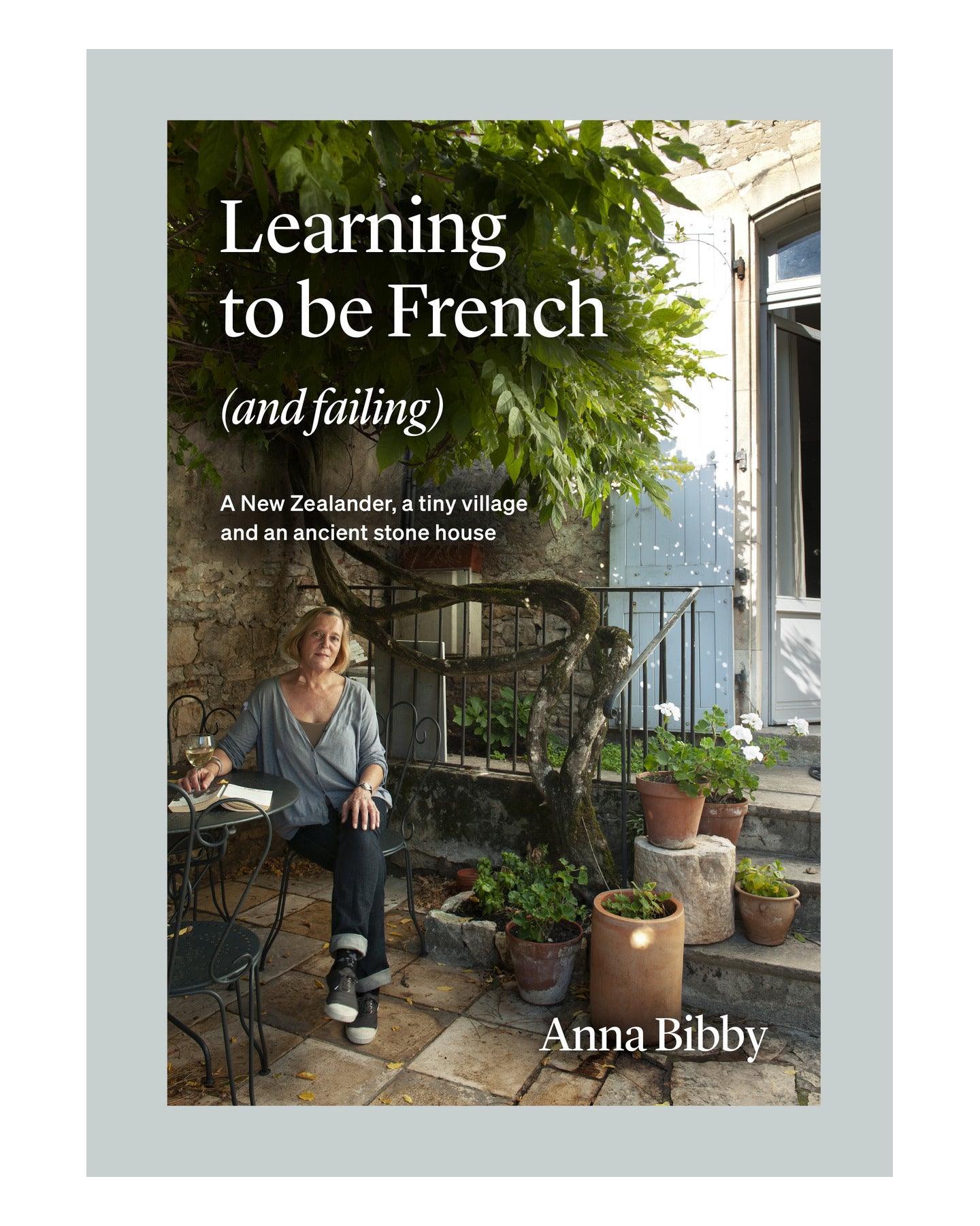 Learning to Be French by Anna Bibby