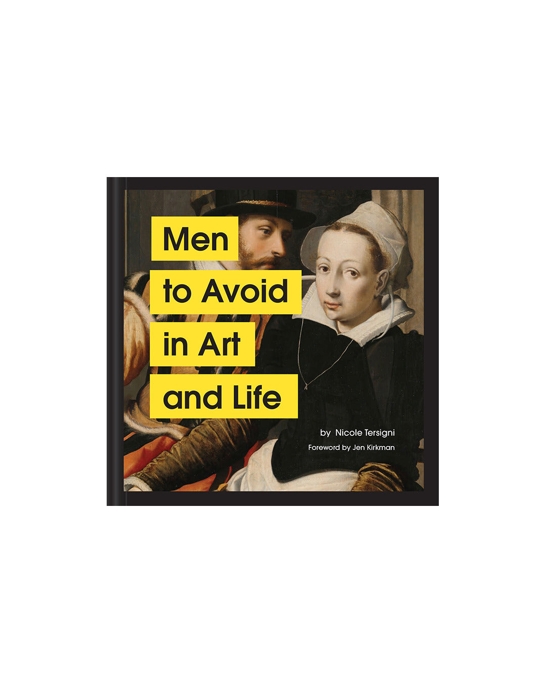 Men to Avoid in Art and Life by Nicole Tersigni