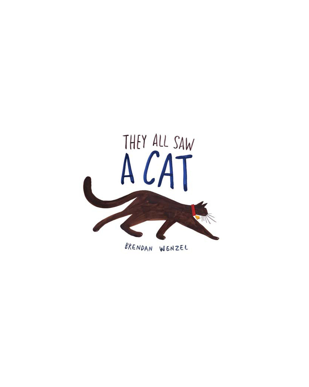 They All Saw a Cat PB by Brendan Wenzel