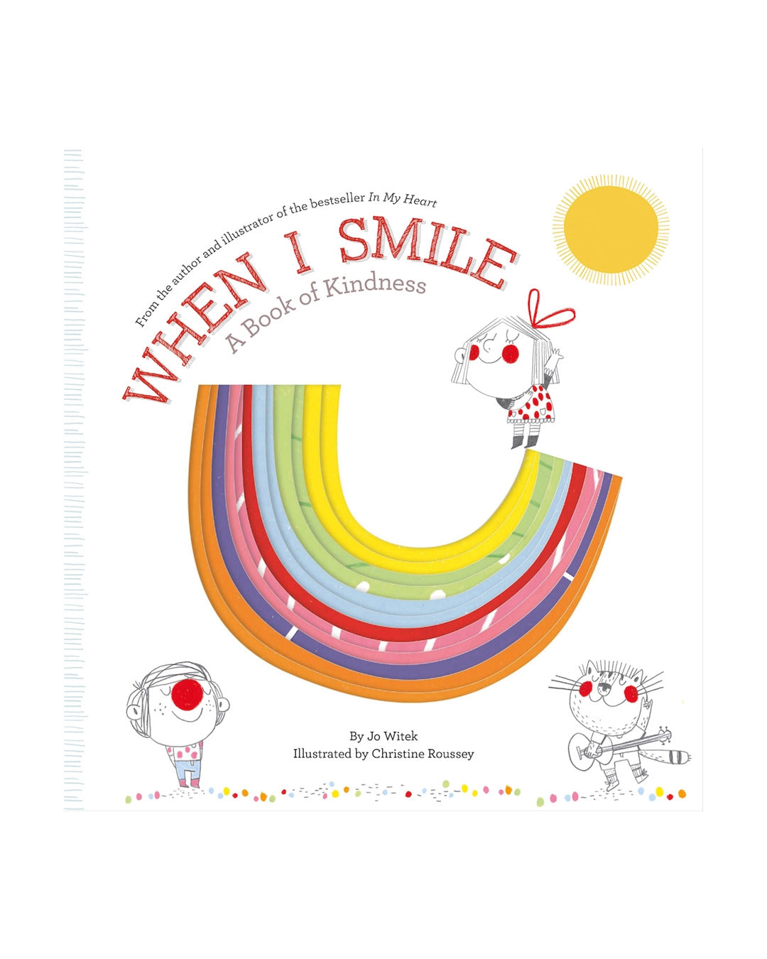 When I Smile a Book of Kindness by Jo Witek