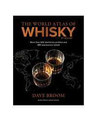 World Atlas of Whisky 3RD Edition by Dave Broom