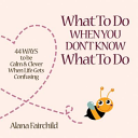 what-to-do-when-you-dont-know-what-to-do