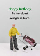 Oldest Swinger - Birthday Card