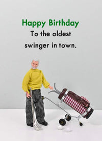 Oldest Swinger - Birthday Card