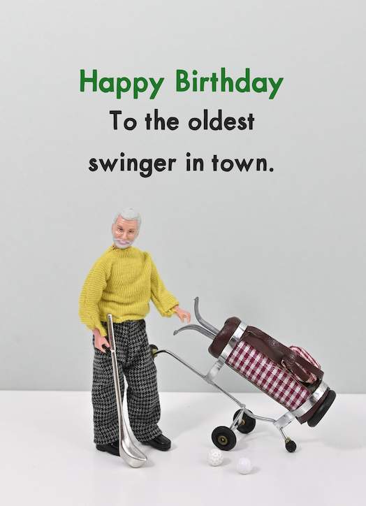 Oldest Swinger - Birthday Card